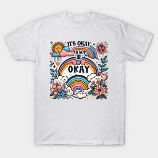 It's Okay to Not Be Okay, reminding people that it's okay to struggle and seek help when needed ,Memorial Day T-Shirt